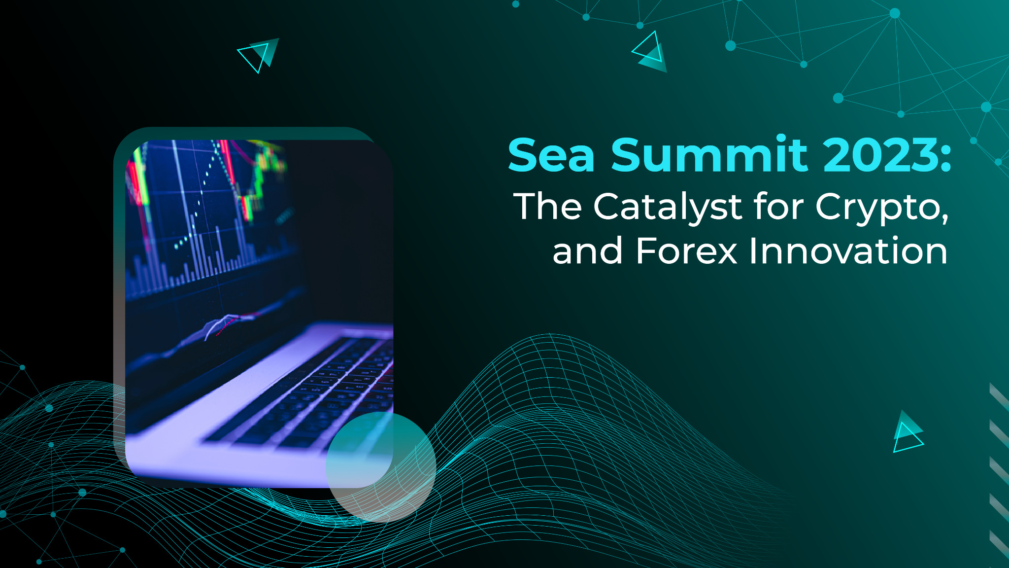 Sea Summit 2023: The Catalyst for Crypto and Forex Innovation
