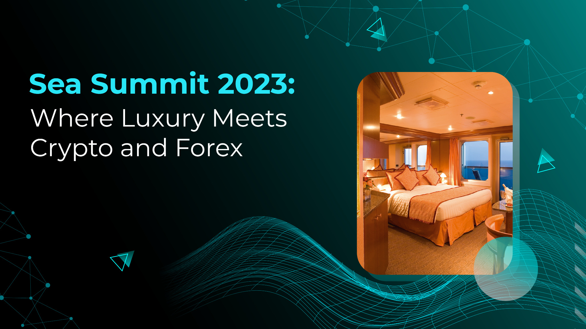 Sea Summit 2023: Where Luxury Meets Crypto and Forex