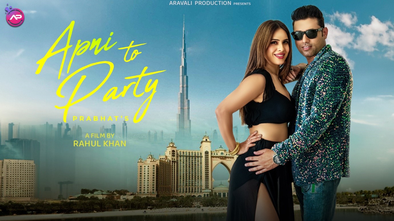 Aravali Production Unveils a Sensational Party Anthem – “Apni To Party” by Actor Prabhat