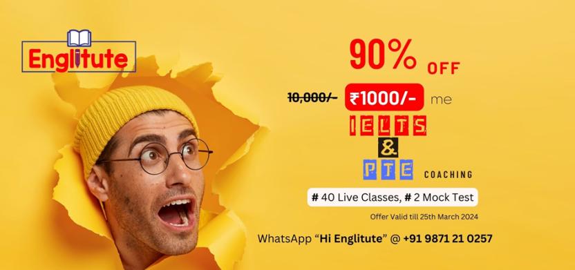 IELTS & PTE Coaching: Score a Perfect 7+! Limited-Time offer at ₹1000 (90% Discount)