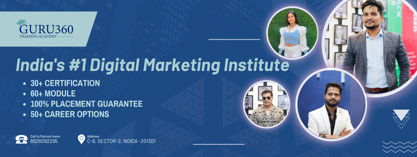 Best Digital Marketing Institute in Noida — Guru360 Training Academy