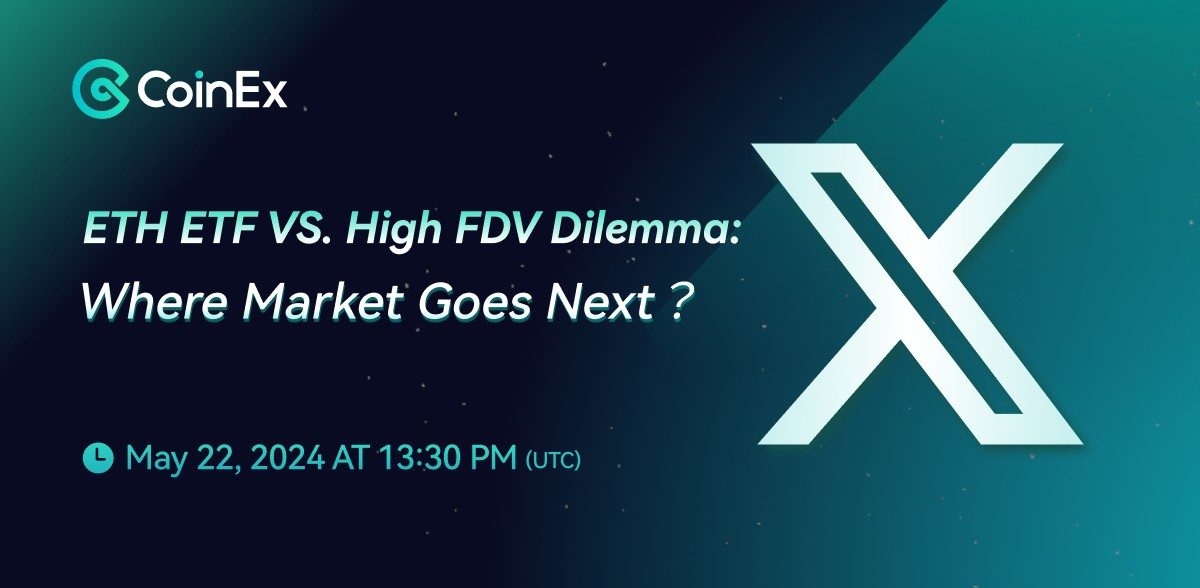 CoinEx: Exchanges Need to Play a Full Role to Free Users from the “High FDV Dilemma”