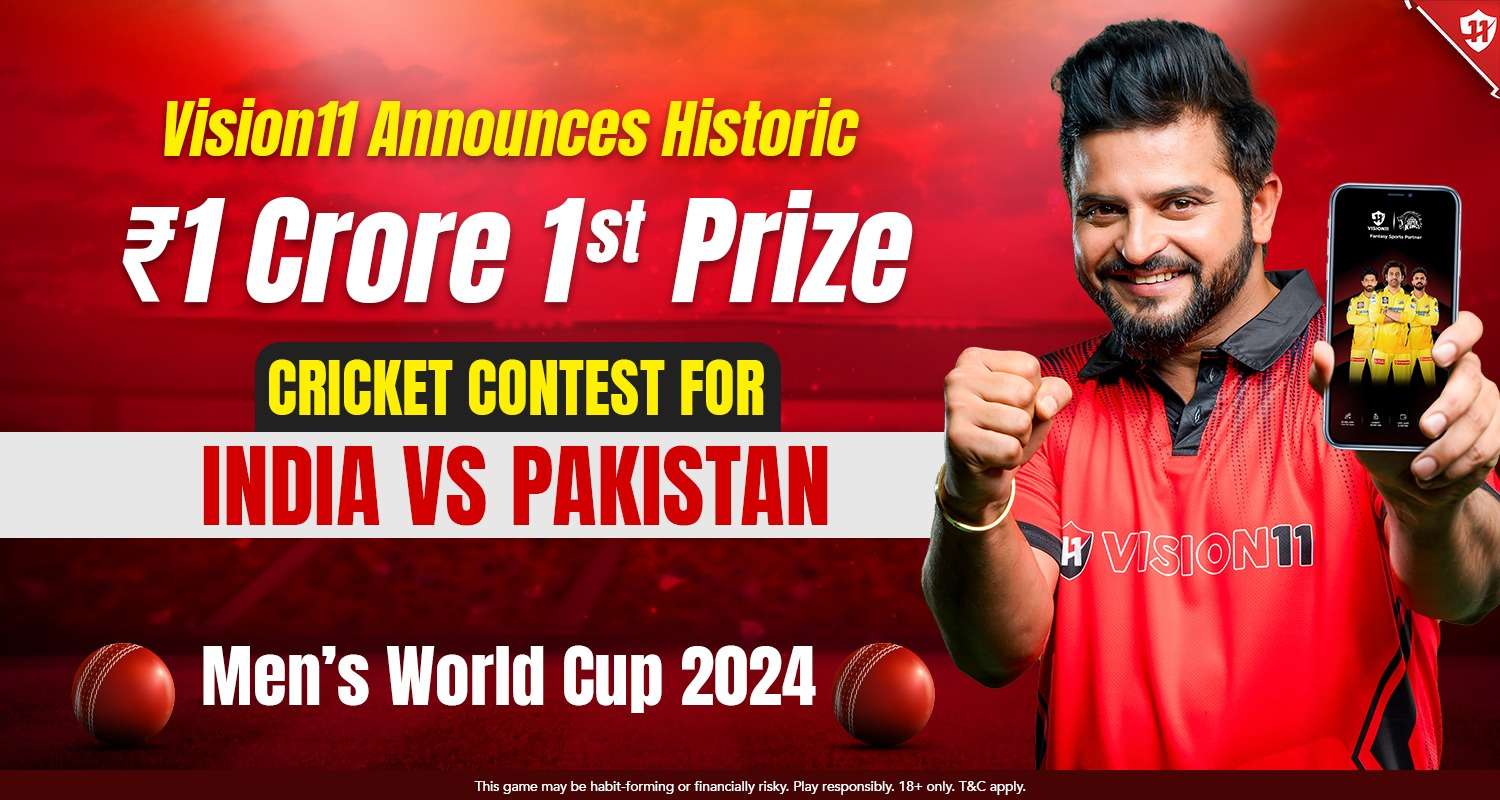 Vision11 Announces Historic ₹1 Crore 1st Prize Cricket Contest for India vs Pakistan Men’s World Cup 2024
