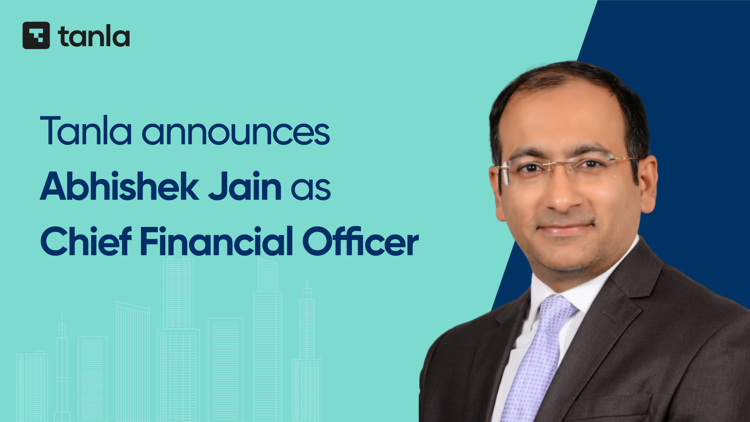 Tanla appoints Abhishek Jain as Chief Financial Officer effective August 1, 2024