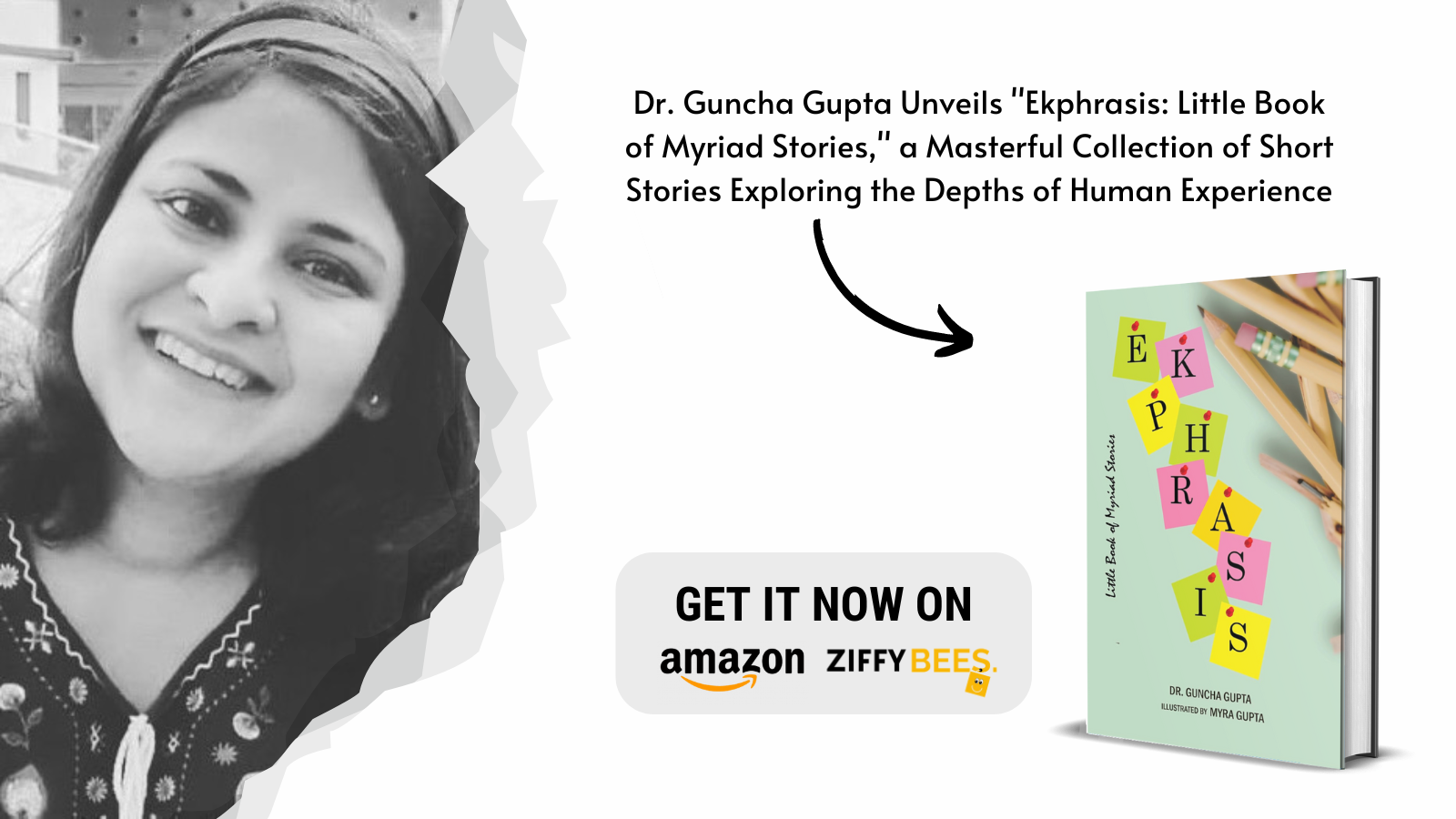 Dr. Guncha Gupta Unveils “Ekphrasis: Little Book of Myriad Stories,” a Masterful Collection of Short Stories Exploring the Depths of Human Experience