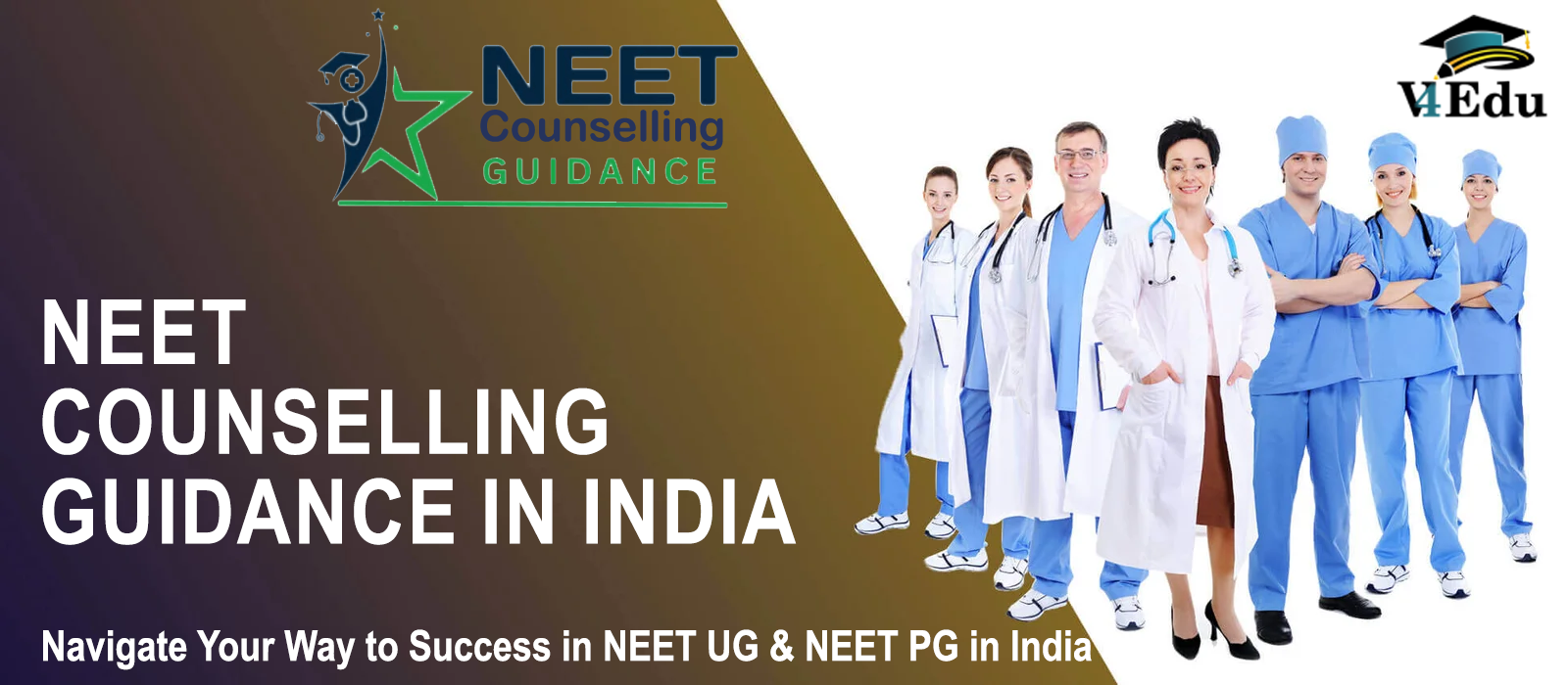 “NEET Counselling Guidance” – A V4EDU Sister Company in Education Industry