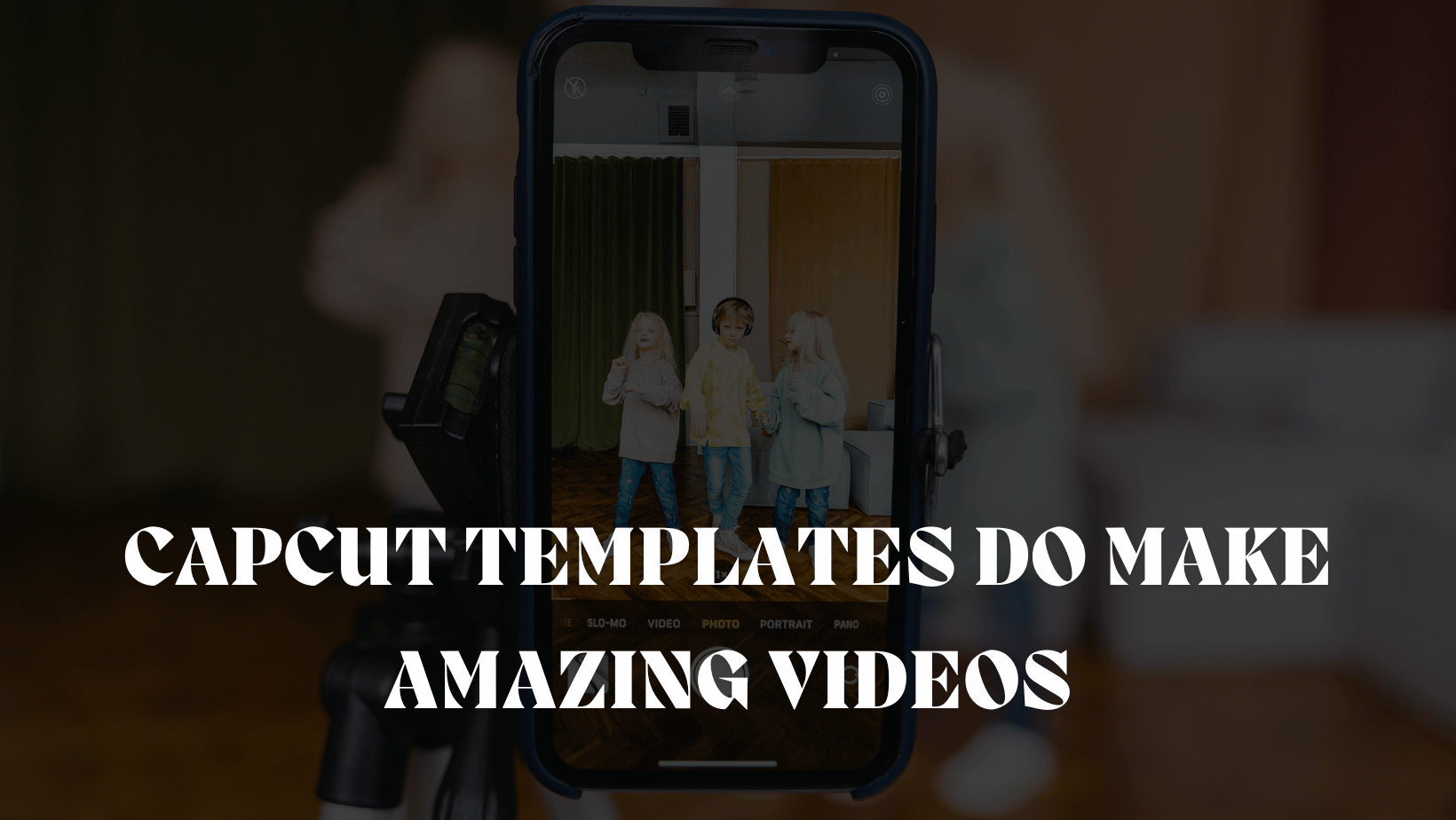 How to Use CapCut Templates for Amazing Videos?