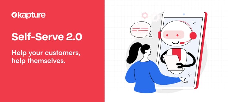 Kapture CX accelerates the adoption of AI-based customer service bots with the launch of Self Serve 2.0