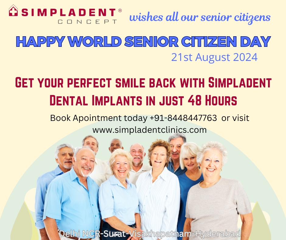 Simpladent Dental Implants Celebrates World Senior Citizen Day with a Commitment to Providing World-Class Dental Care