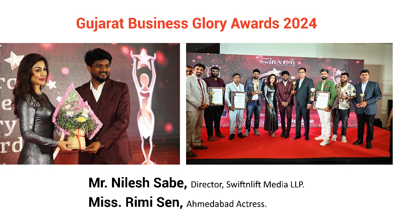SwiftNLift Media Group Celebrates Excellence at Gujarat Business Glory Awards 2024
